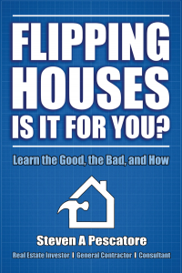 Learn the Truth About Flipping Houses